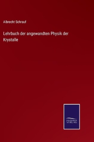 Cover of Lehrbuch der angewandten Physik der Krystalle