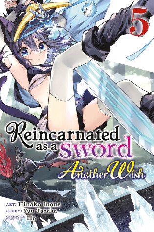 Cover of Reincarnated as a Sword: Another Wish (Manga) Vol. 5