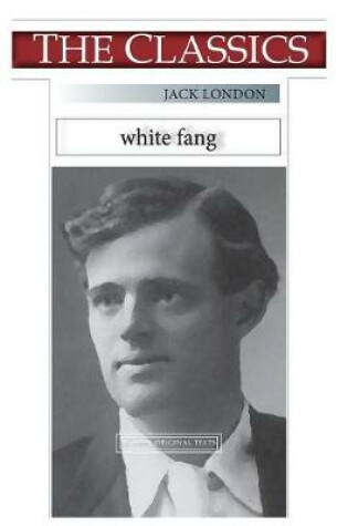 Cover of Jack London, White Fang