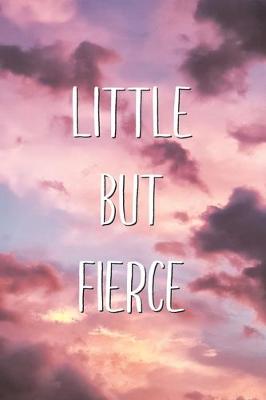 Book cover for Little But Fierce