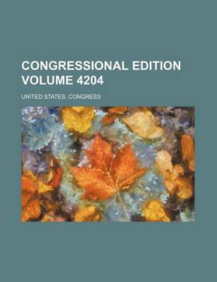 Book cover for Congressional Edition Volume 4204