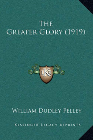 Cover of The Greater Glory (1919)