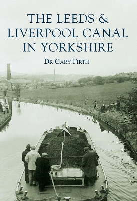 Book cover for The Leeds & Liverpool Canal in Yorkshire