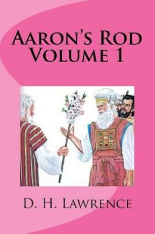 Cover of Aaron's Rod Volume 1