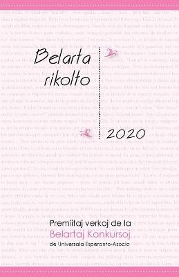 Book cover for Belarta Rikolto 2020. Premiitaj Verkoj de la Belartaj Konkursoj de Universala Esperanto-Asocio