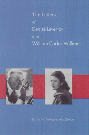 Cover of The Letters of Denise Levertov & William Carlos Williams