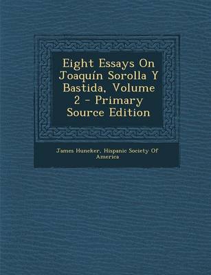 Book cover for Eight Essays on Joaquin Sorolla y Bastida, Volume 2 - Primary Source Edition