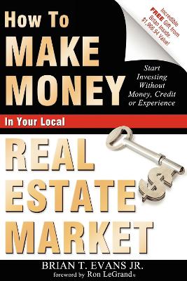 Book cover for How To Make Money In Your Local Real Estate Market