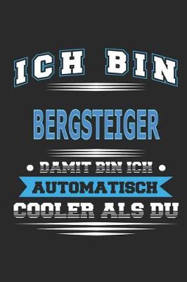 Book cover for Ich bin Bergsteiger Damit bin ich automatisch cooler als du