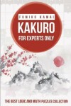 Book cover for Kakuro For Experts Only