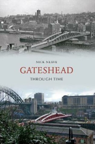 Cover of Gateshead Through Time