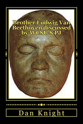 Cover of Brother Ludwig Van Beethoven Discussed by Wcsu's Pj
