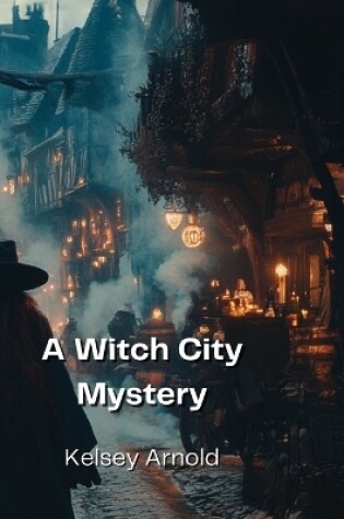 Cover of A Witch City Mystery