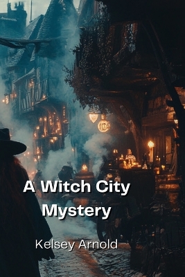 Cover of A Witch City Mystery