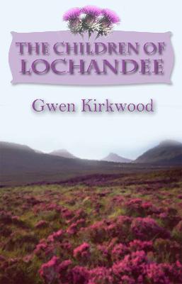 Cover of The Children of Lochandee