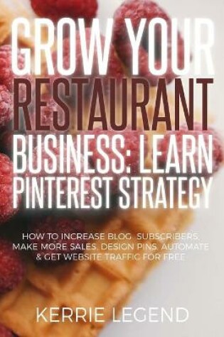 Cover of Grow Your Restaurant Business