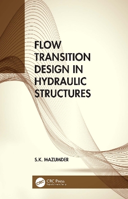 Cover of Flow Transition Design in Hydraulic Structures