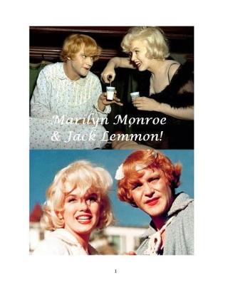 Book cover for Marilyn Monroe and Jack Lemmon!
