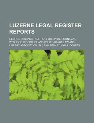 Book cover for Luzerne Legal Register Reports (Volume 20)