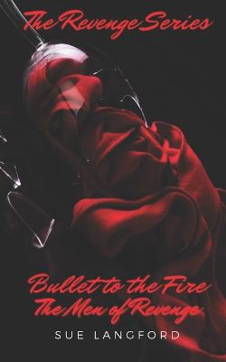 Book cover for Bullet to the Fire