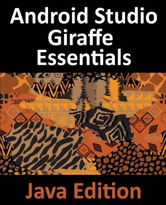 Book cover for Android Studio Giraffe Essentials - Java Edition