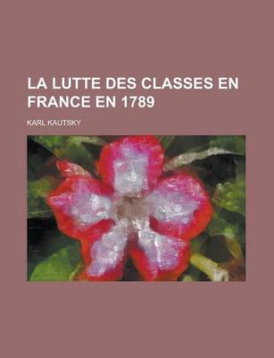 Book cover for La Lutte Des Classes En France En 1789