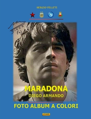 Book cover for Maradona Diego Armando Foto Album a Colori