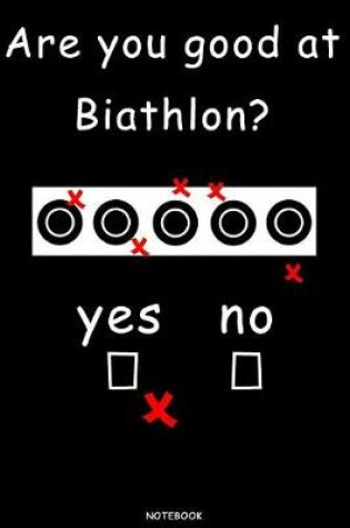 Cover of Are you good at Biathlon? Yes No