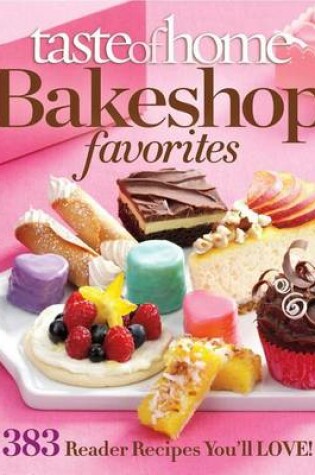 Cover of Taste of Home Bake Shop Favorites