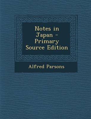 Book cover for Notes in Japan - Primary Source Edition