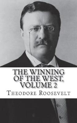 Book cover for The Winning of the West, Volume 2