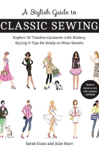 Cover of A Stylish Guide to Classic Sewing