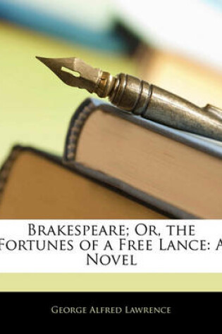 Cover of Brakespeare; Or, the Fortunes of a Free Lance
