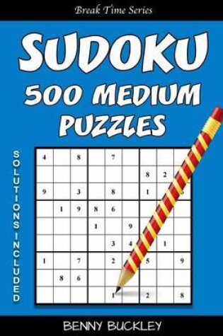 Cover of Sudoku 500 Medium Puzzles. Solutions Included