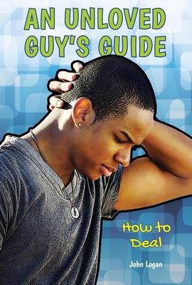 Book cover for Unloved Guy's Guide, An: How to Deal