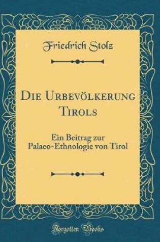 Cover of Die Urbevölkerung Tirols