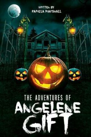 Cover of The Adventures of Angelene Gift