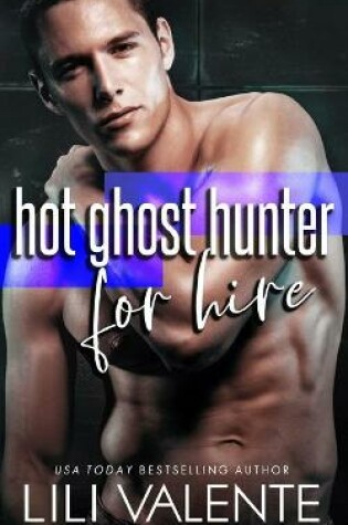 Cover of Hot Ghost Hunter For Hire