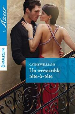 Cover of Un Irresistible Tete-A-Tete
