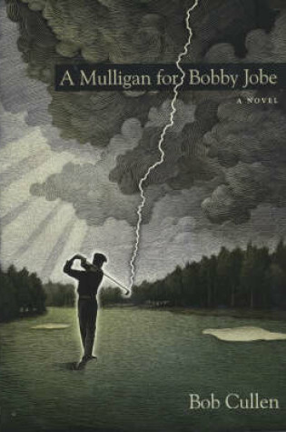 Cover of A Mulligan for Bobby Jobe