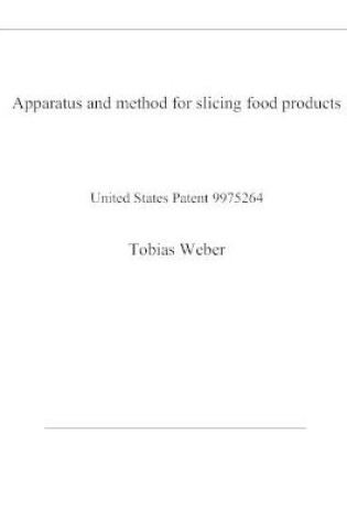 Cover of Apparatus and method for slicing food products