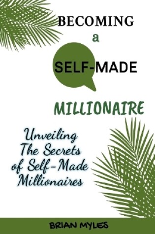 Cover of Becoming a Self-Made Millionaire