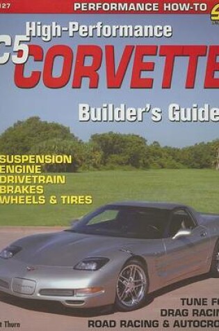 Cover of High Performance C-5 Builder's Guide