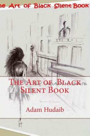 Cover of The Art of Black Silent Book