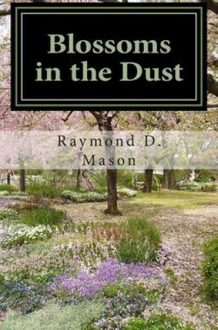 Cover of Blossoms in the Dust
