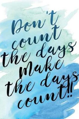 Cover of Make the Days Count