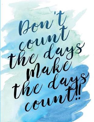 Book cover for Make the Days Count