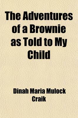 Book cover for The Adventures of a Brownie, as Told to My Child