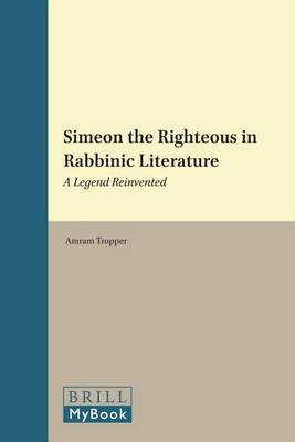 Book cover for Simeon the Righteous in Rabbinic Literature
