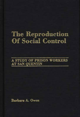 Book cover for The Reproduction of Social Control